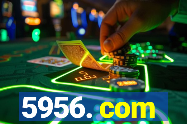 5956. com